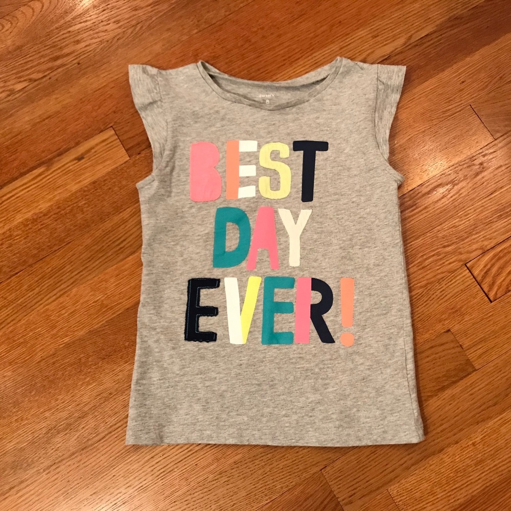 Best Day Ever Shirt Size 8